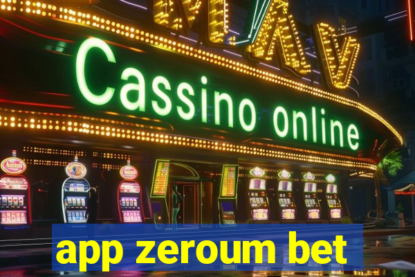 app zeroum bet